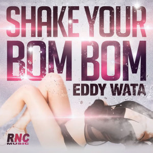 อัลบัม Shake Your Bom Bom ศิลปิน Eddy Wata