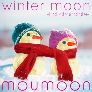 moumoon的專輯winter moon -hot chocolate-