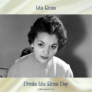 Drinka Lita Roza Day (Remastered 2020)