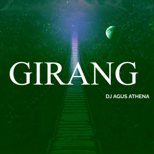 อัลบัม Girang ศิลปิน DJ Agus Athena