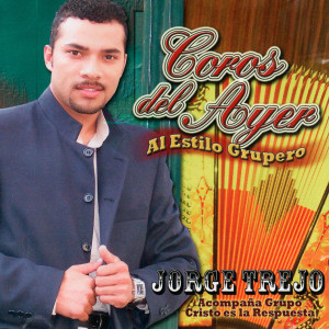 Jorge Trejo的專輯Coros Del Ayer