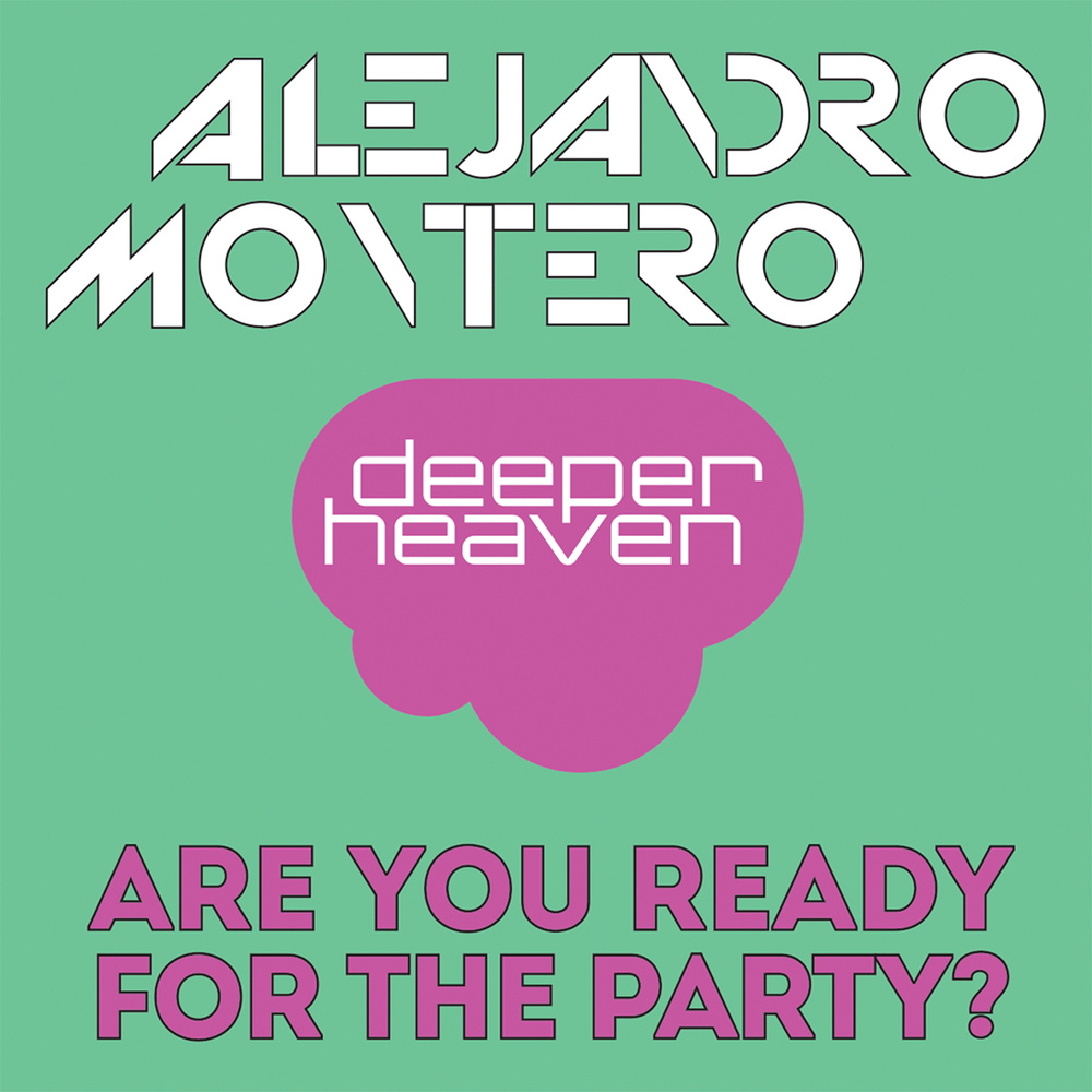 Are Your Ready For The Party (Alto Valle Mix)