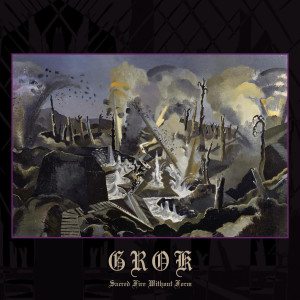 Grok的專輯Sacred Fire Without Form