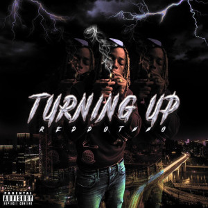 Album Turning Up (Explicit) from REDDOT550