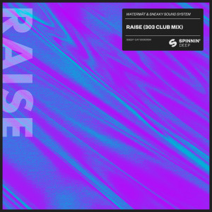 Watermät的專輯Raise (303 Club Mix)