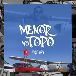 Album Menor no Topo (Explicit) from 