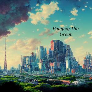Florida Frank的專輯Pompey The Great