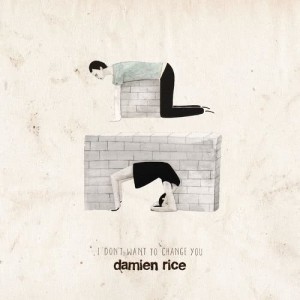 收聽Damien Rice的I Don't Want to Change You歌詞歌曲