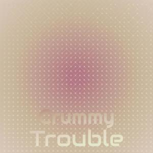 Various Artists的專輯Crummy Trouble