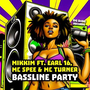 ดาวน์โหลดและฟังเพลง Bassline Party พร้อมเนื้อเพลงจาก MikkiM