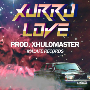 ดาวน์โหลดและฟังเพลง Xurru Love (Remix) พร้อมเนื้อเพลงจาก Malagang