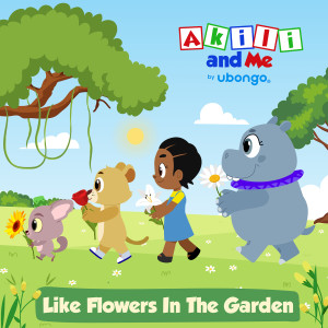 Akili and Me的专辑Like Flowers in the Garden