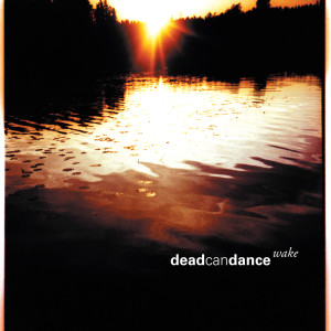 Album Wake from Dead Can Dance