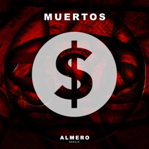 收聽Almero的Muertos歌詞歌曲