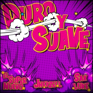 Album Duro Y Suave (Explicit) from Sak Luke