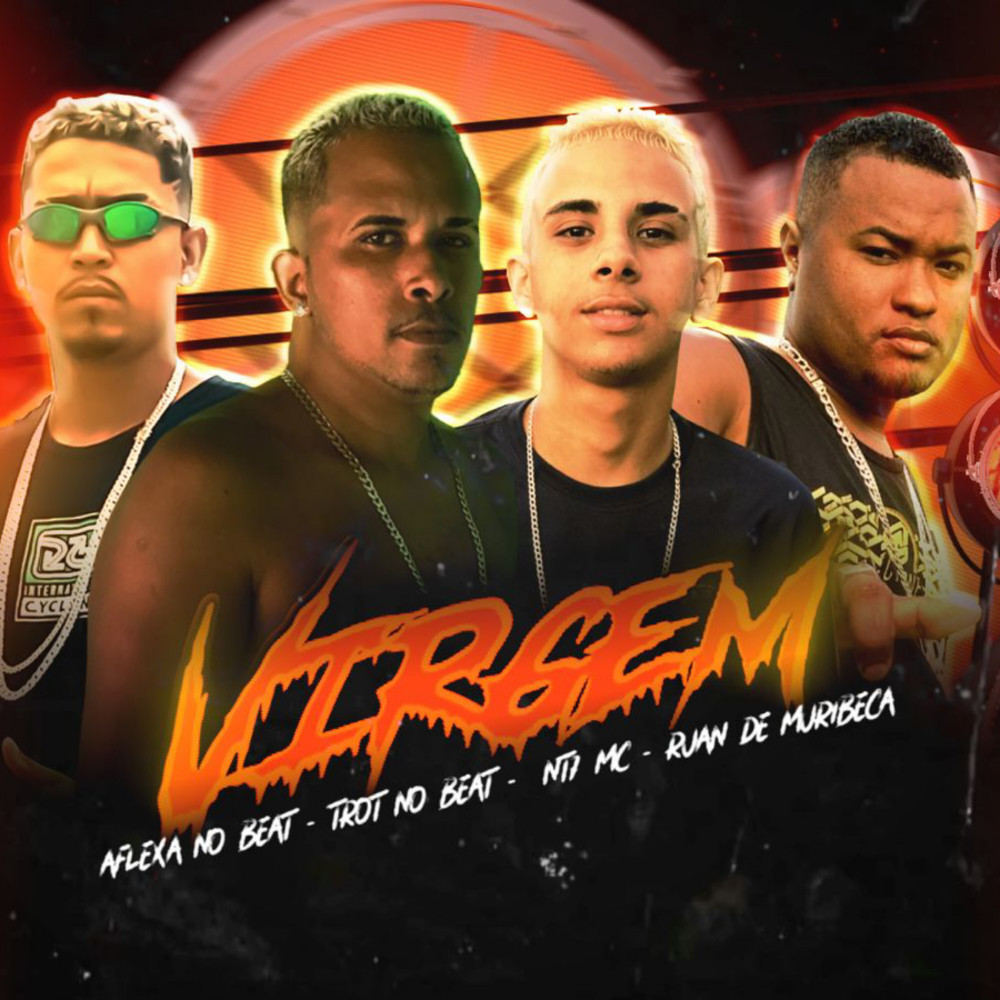 Virgem (feat. NT7 MC) (Explicit)