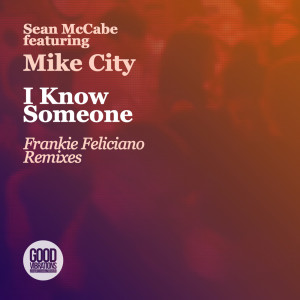 Mike City的专辑I Know Someone (Frankie Feliciano Remixes)