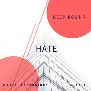 Deep Root 7的專輯Hate