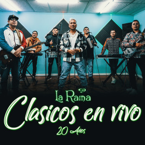 La Rama的專輯Clásicos (En Vivo)