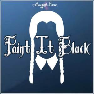 Moonlight Heroes的專輯Paint It Black