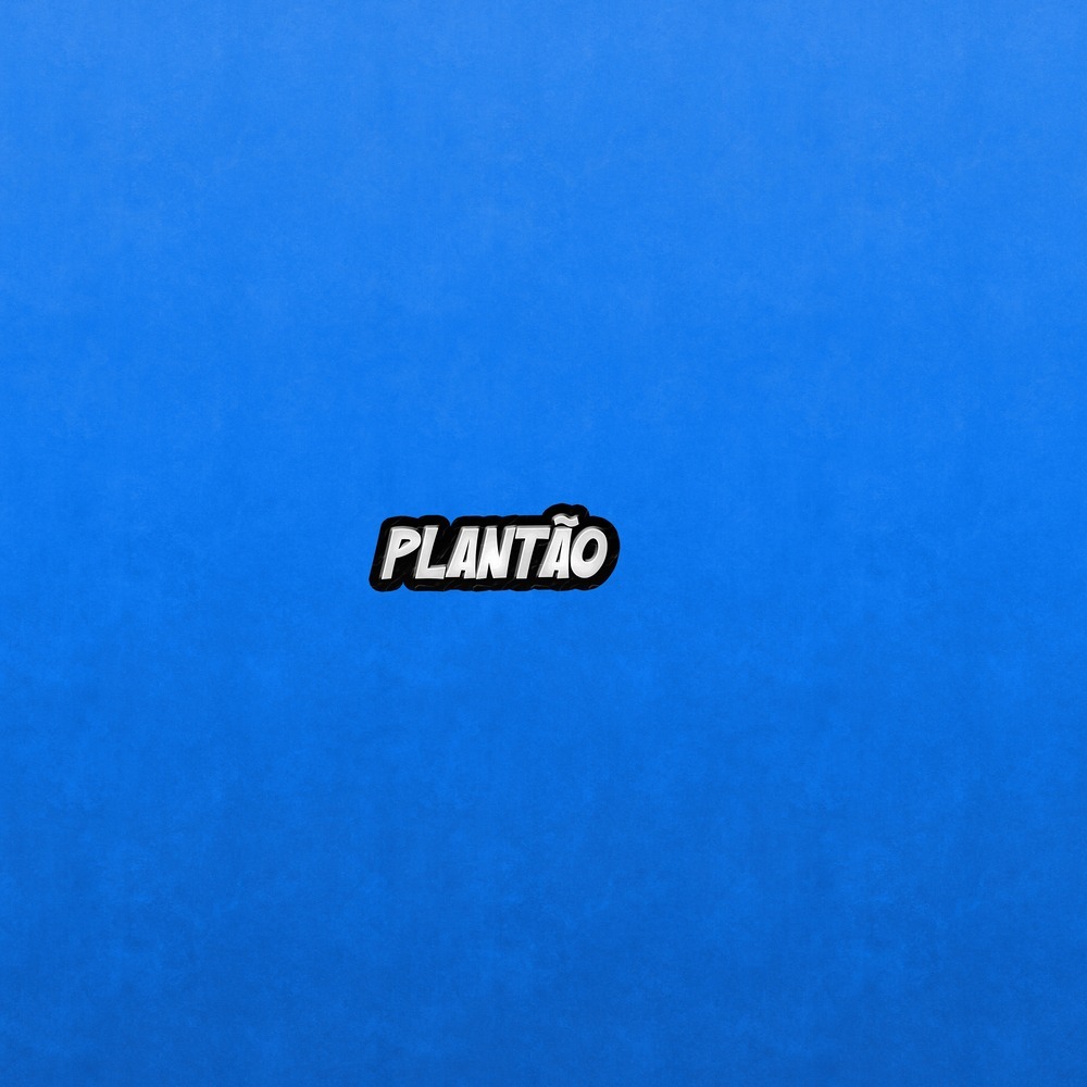 Plantão (Explicit)