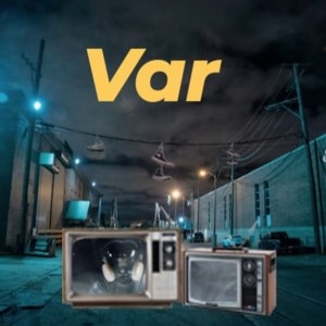 Listen to VAR (Explicit) song with lyrics from Sou Feryville