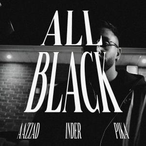 Listen to ALL BLACK song with lyrics from AAZZAD