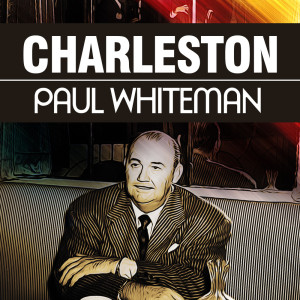 Album Charleston from Paul Whiteman & His Orchestra