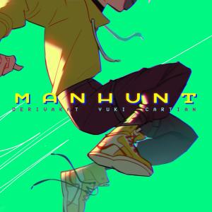Listen to Manhunt song with lyrics from Derivakat
