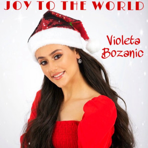 收聽Violeta Bozanic的Joy to the World歌詞歌曲