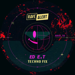 Ed E.T的專輯Techno Fix (Radio Edit)