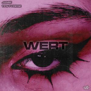 ดาวน์โหลดและฟังเพลง WERT (feat. TFN Tyrese) พร้อมเนื้อเพลงจาก Jamie