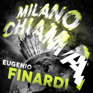 Dengarkan Milano chiama lagu dari Eugenio Finardi dengan lirik