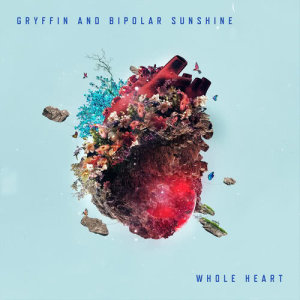 收聽Gryffin的Whole Heart歌詞歌曲