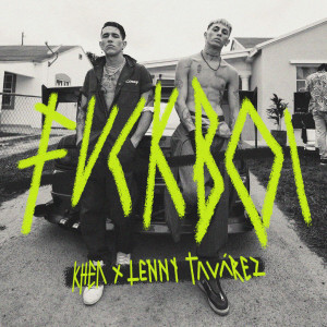 ดาวน์โหลดและฟังเพลง FVCKBOI (Explicit) พร้อมเนื้อเพลงจาก Khea