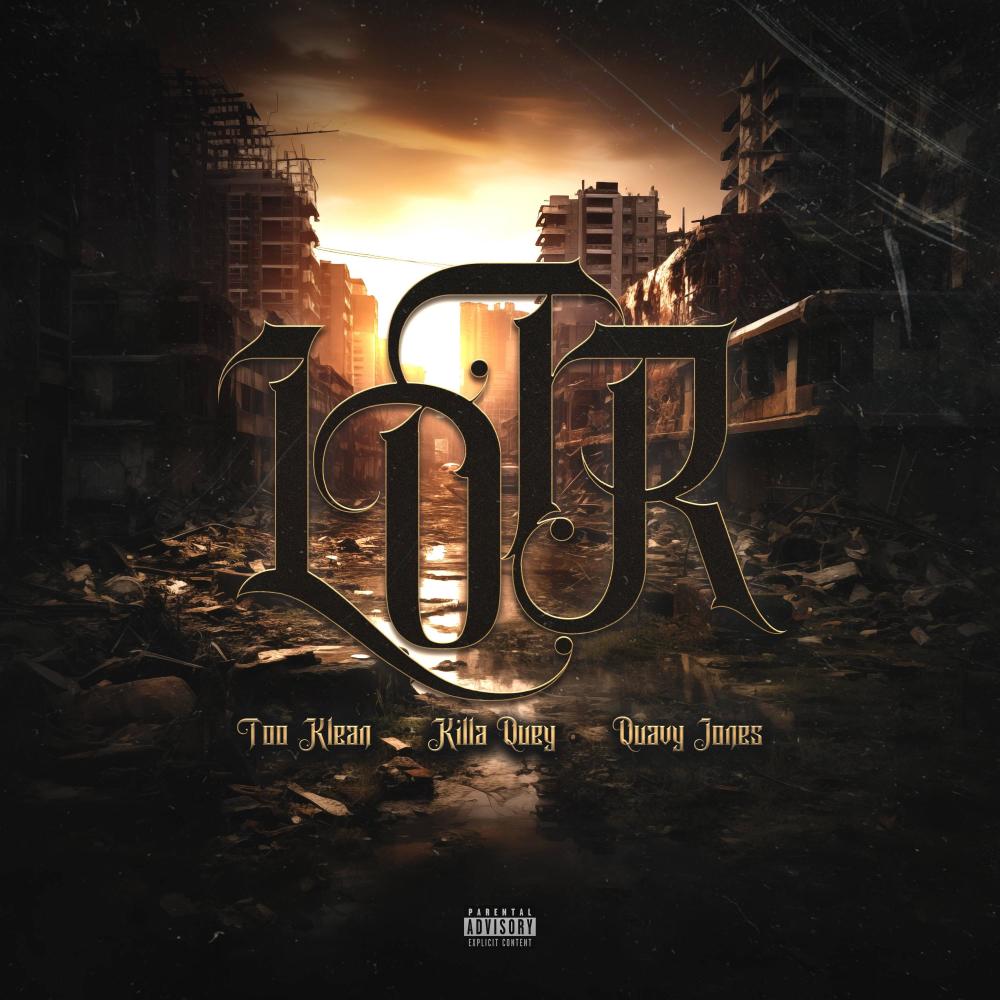 LOTR (feat. Killa Quey & Quavy) (Explicit)