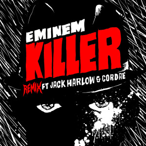 Killer (Remix) (Explicit) dari Eminem