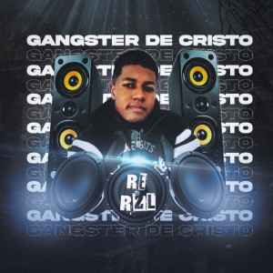 Re RzL的專輯Gangster de Cristo