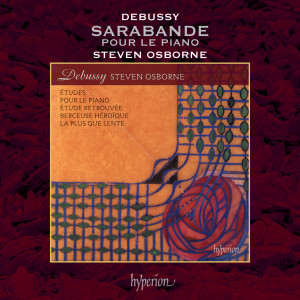 อัลบัม Debussy: Pour le piano, CD 95: II. Sarabande ศิลปิน Steven Osborne