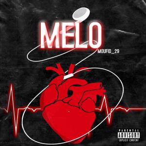 ดาวน์โหลดและฟังเพลง MELO พร้อมเนื้อเพลงจาก Moufid_29
