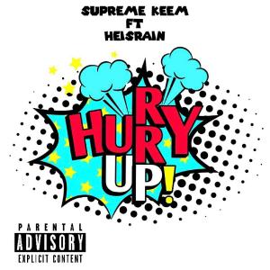 Supreme Keem的專輯Hurry Up (feat. HeIsRain) (Explicit)