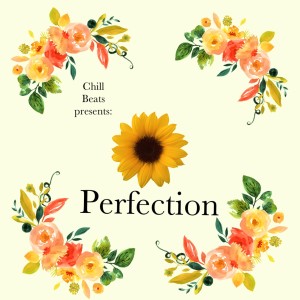 Chill的專輯Perfection