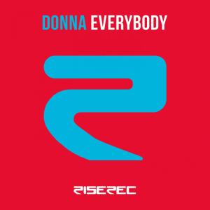 Dengarkan Everybody (BKW Remix) lagu dari Donna dengan lirik