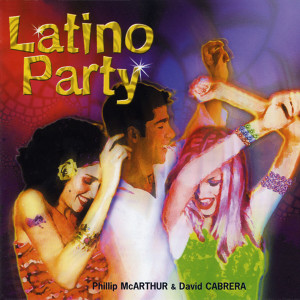 Phil McArthur的專輯Latino Party