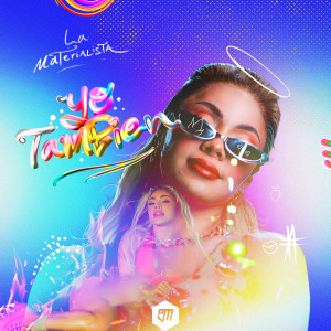 ดาวน์โหลดและฟังเพลง Yo También พร้อมเนื้อเพลงจาก La Materialista