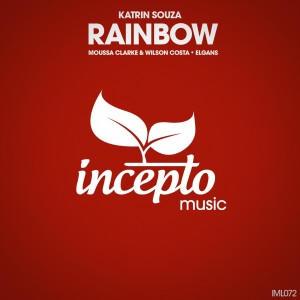 收聽Katrin Souza的Rainbow (Moussa Clarke & Wilson Costa Remix)歌詞歌曲