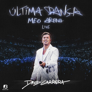 David Carreira的專輯Tu e Eu (Live Última Dança Meo Arena)