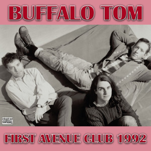 Buffalo Tom的專輯First Avenue Club 1992 (Live)