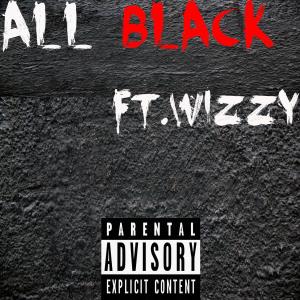 Dengarkan All Black(feat. Wizzy) (Explicit) lagu dari Franchize dengan lirik