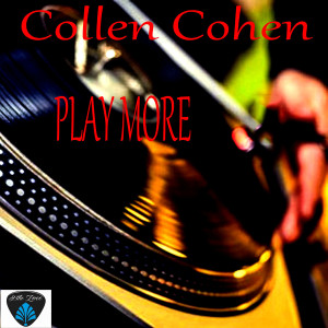 Dengarkan Play More (Jazz One Dub) lagu dari Collen Cohen dengan lirik